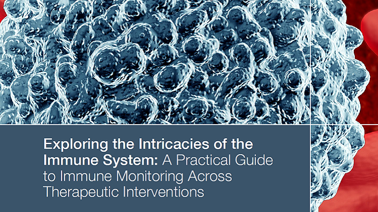 Exploring the Intricacies of the Immune System: A Practical Guide to Immune Monitoring Across Therapeutic Interventions