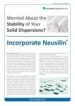Worried about the Stability of Your Solid Dispersions? Incorporate Neusilin®