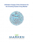 Supply Chain Solutions for the Growing Orphan Drug Market
