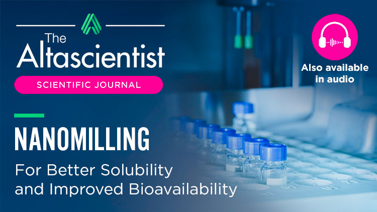 Nanomilling for Better Solubility and Bioavailability